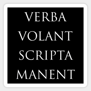 Verba volant, scripta manent Magnet